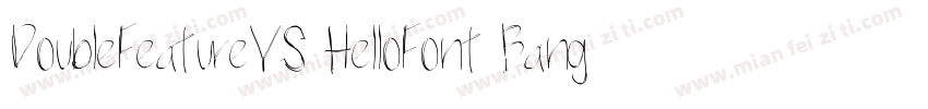 DoubleFeatureYS HelloFont BangBangT字体转换